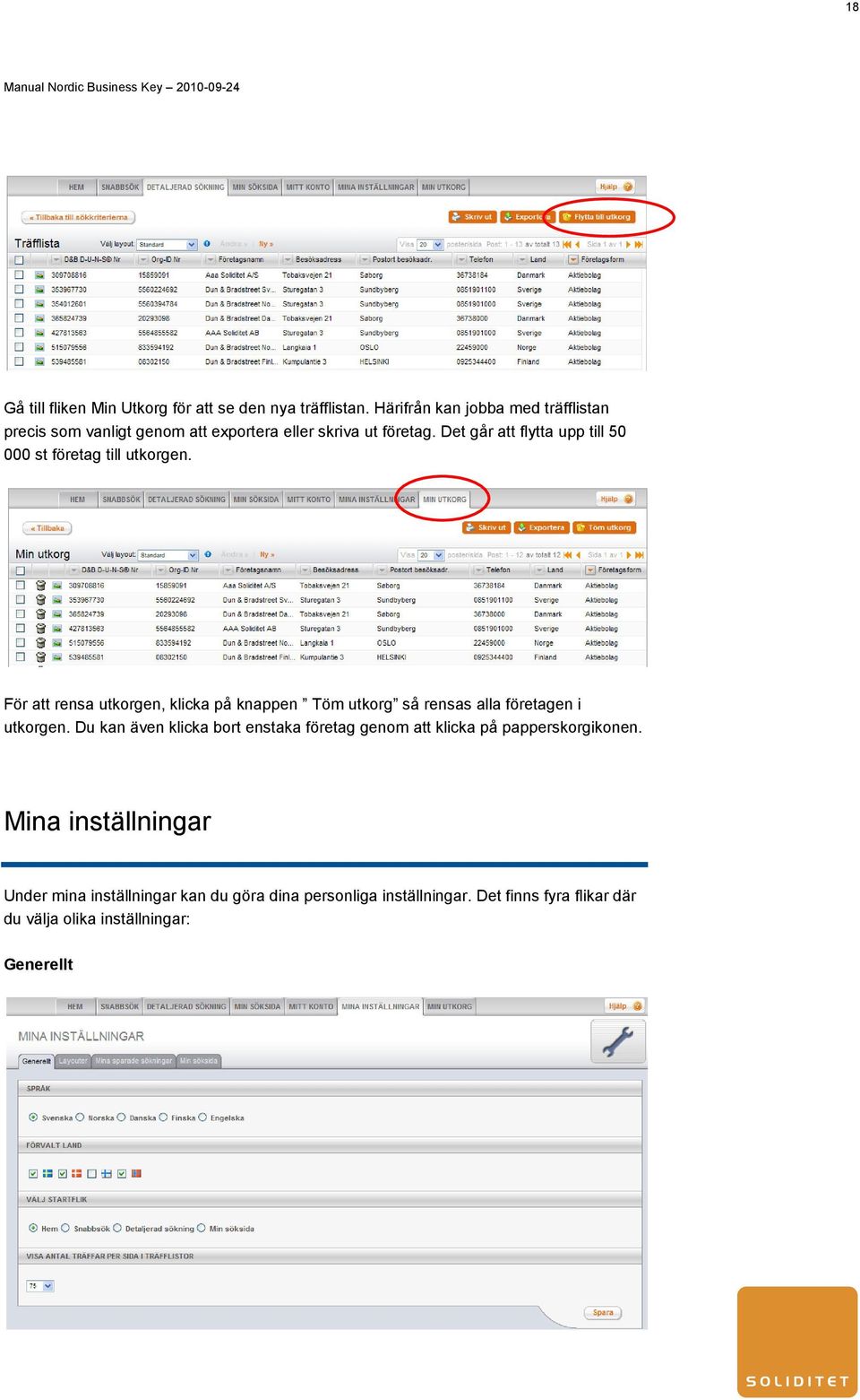 Det går att flytta upp till 50 000 st företag till utkorgen.