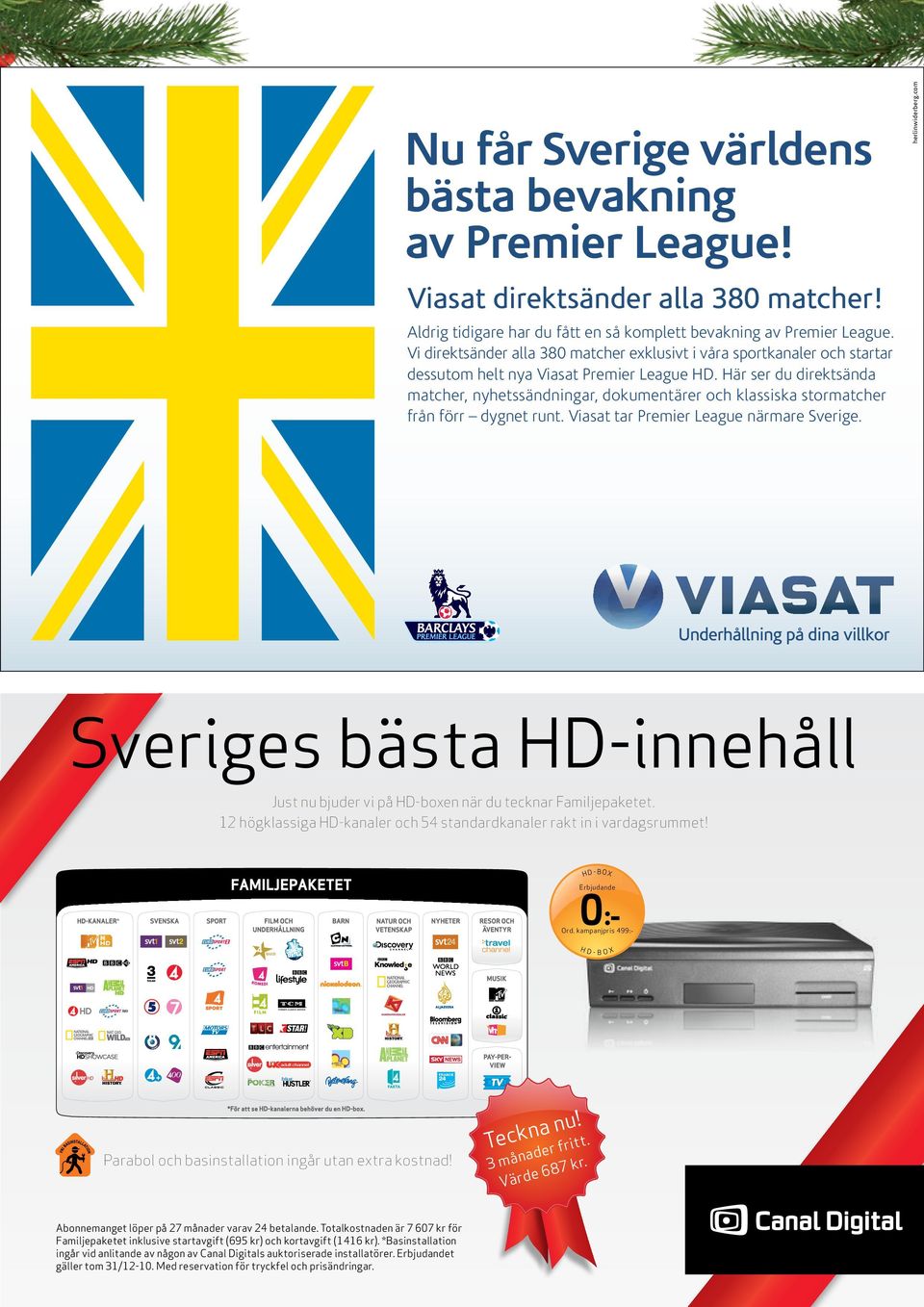 Här ser du direktsända matcher, nyhetssändningar, dokumentärer och klassiska stormatcher från förr dygnet runt. Viasat tar Premier League närmare Sverige. herlinwiderberg.