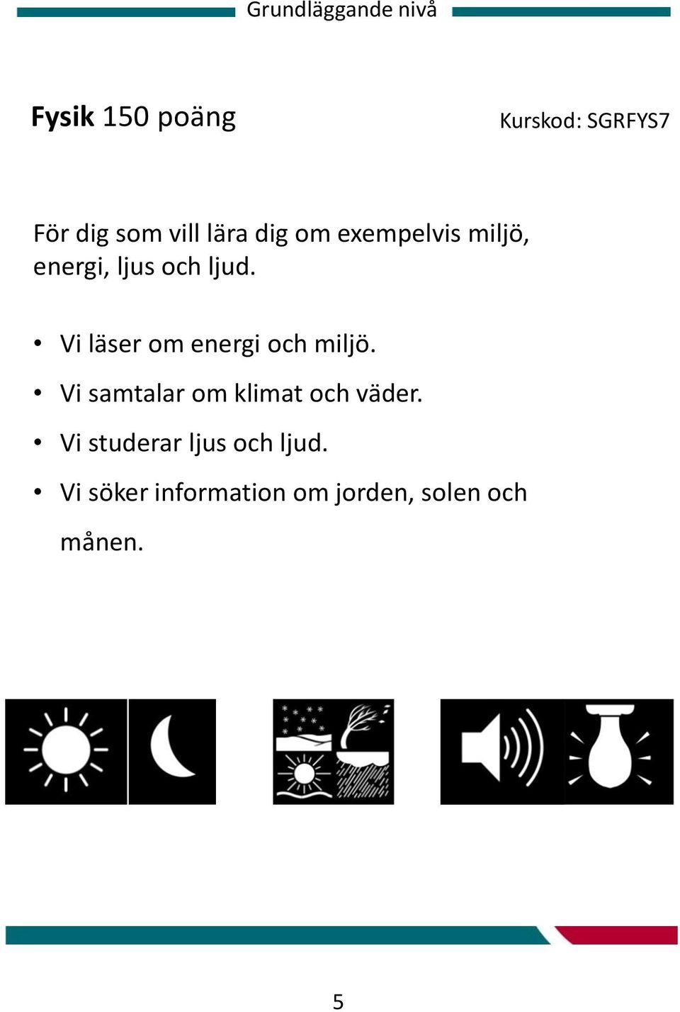 Vi läser om energi och miljö.