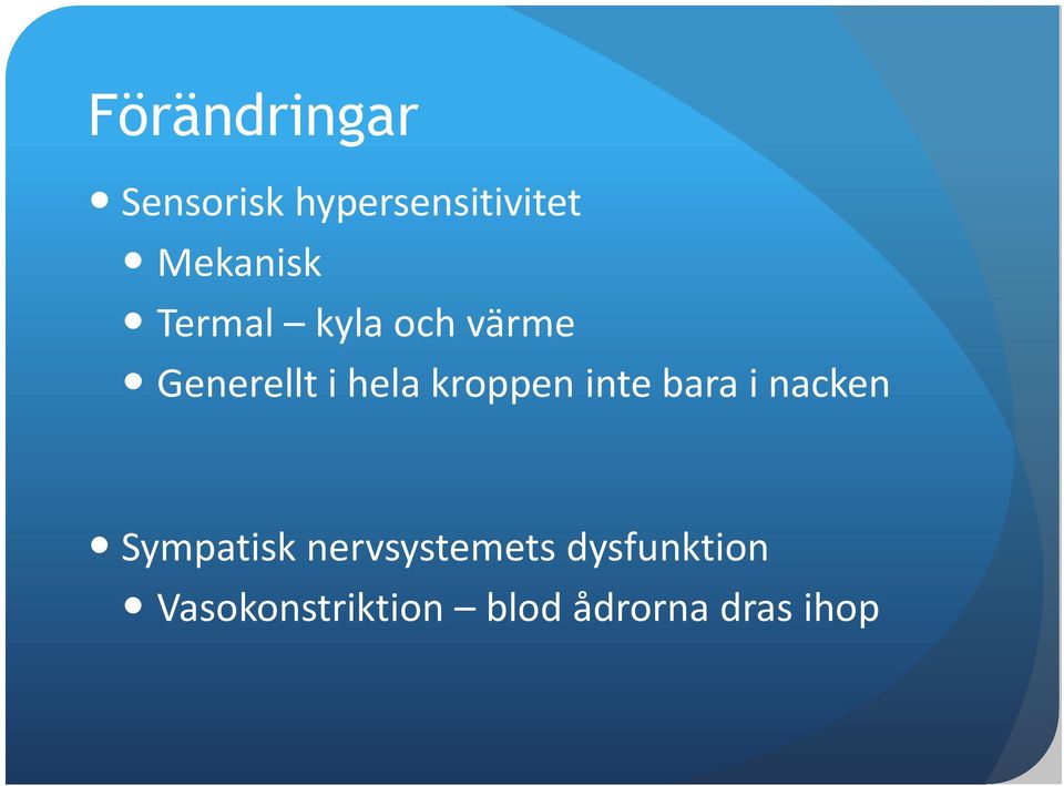 kroppen inte bara i nacken Sympatisk