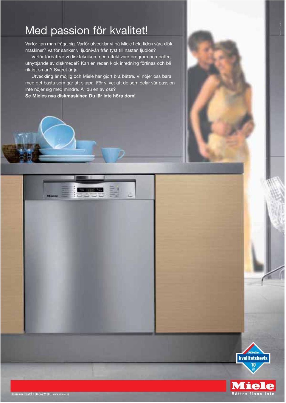 NR 2 2005 ÅRGÅNG 12 PRIS 50 KR EXKL MOMS TIDNING FÖR Miele S4 BabyCare: Dammsugaren som gör hygieniskt rent för
