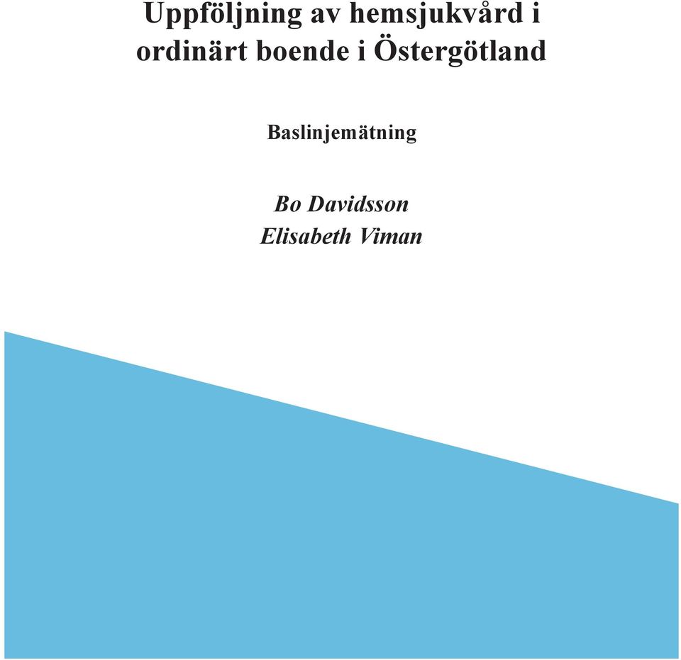 Omsorg och Socialt arbete Kommunerna i Boxholm, Kinda, Linköping,