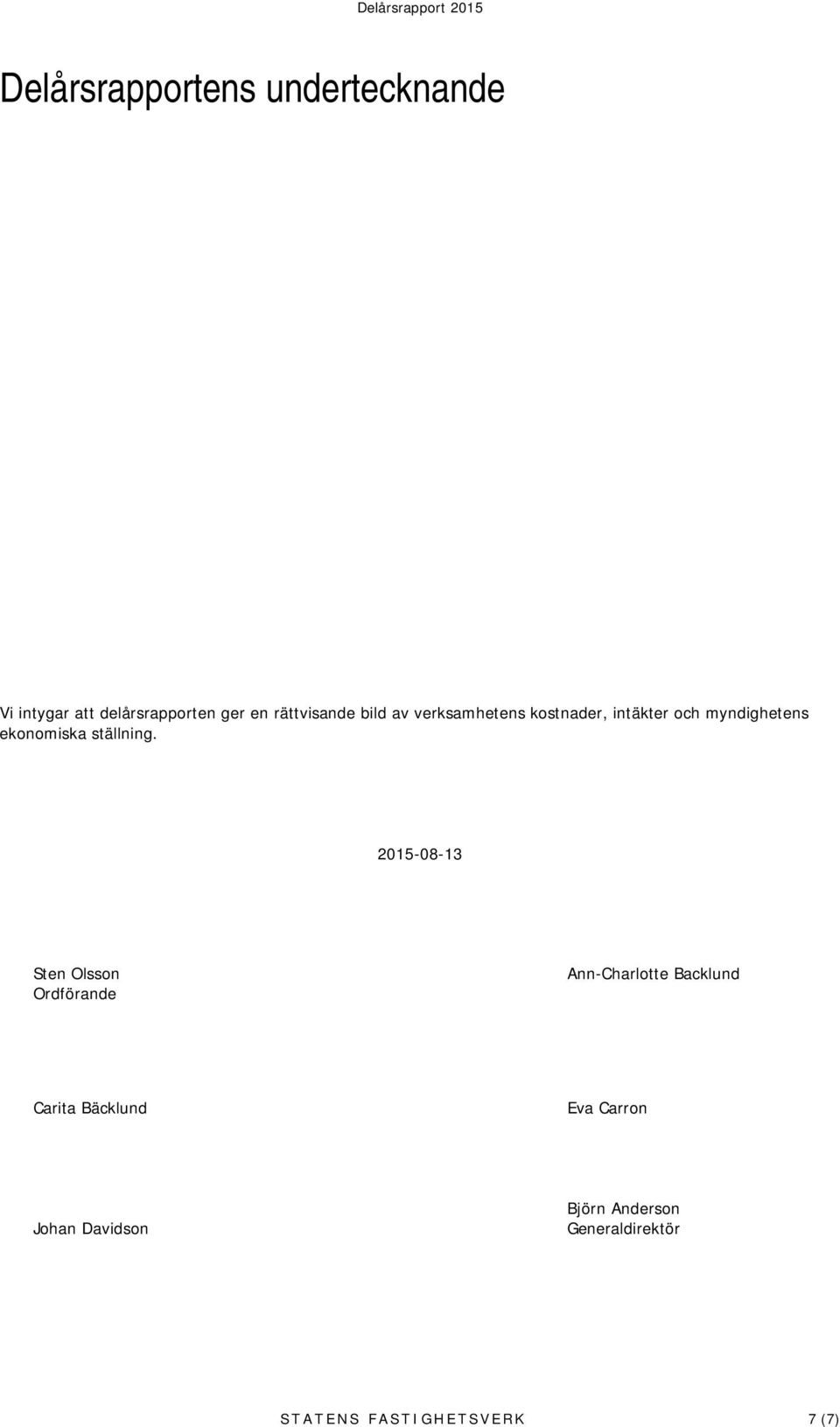 ekonomiska ställning.
