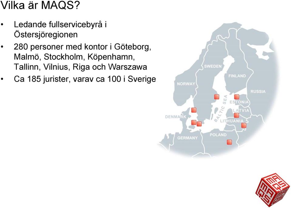 personer med kontor i Göteborg, Malmö, Stockholm,