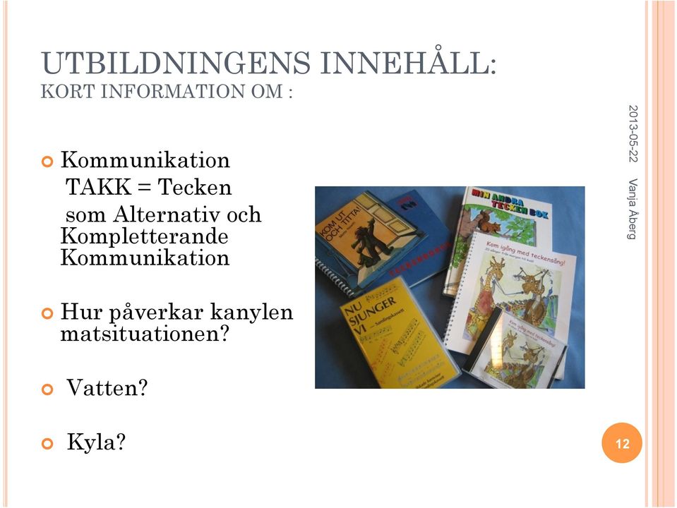 Alternativ och Kompletterande Kommunikation