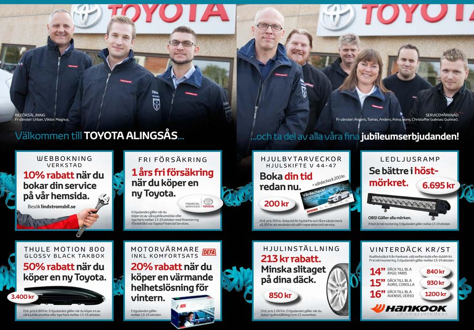 se FI FÖSÄKING 1 års fri försäkring när du köper en ny Toyota.