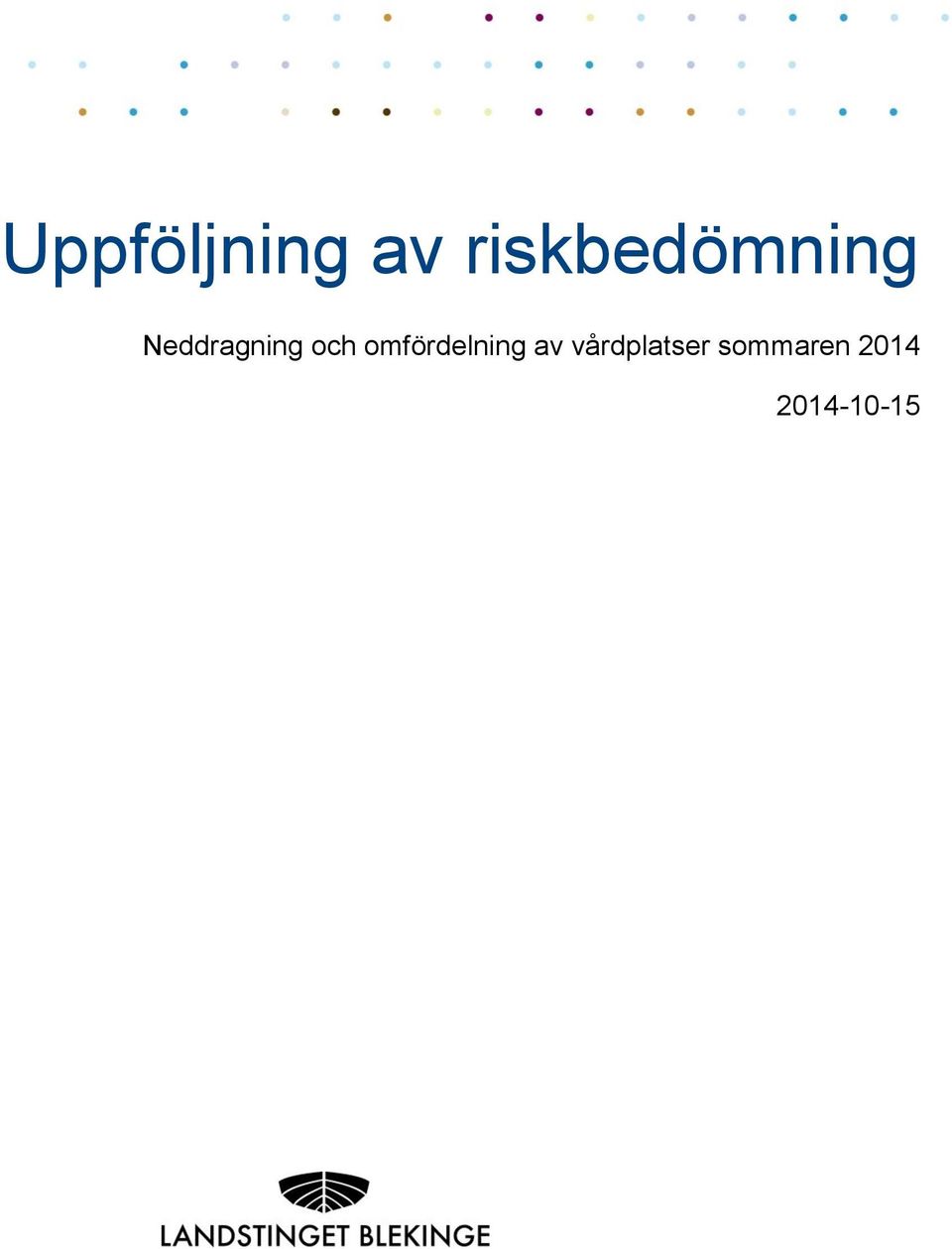 Neddragning och