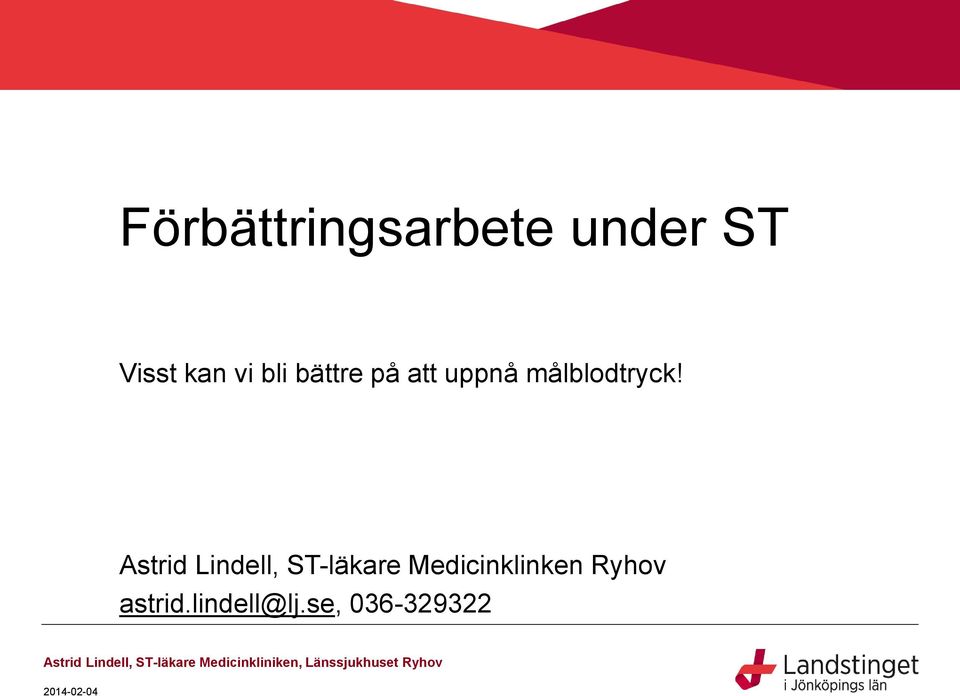 Astrid Lindell, ST-läkare Medicinklinken Ryhov astrid.