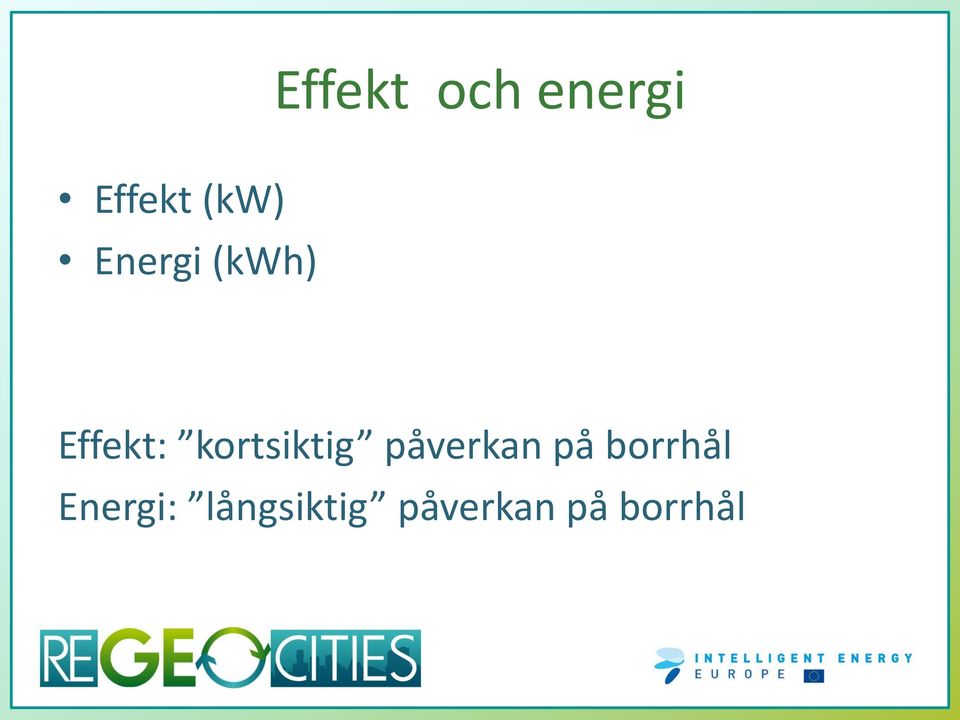 kortsiktig påverkan på
