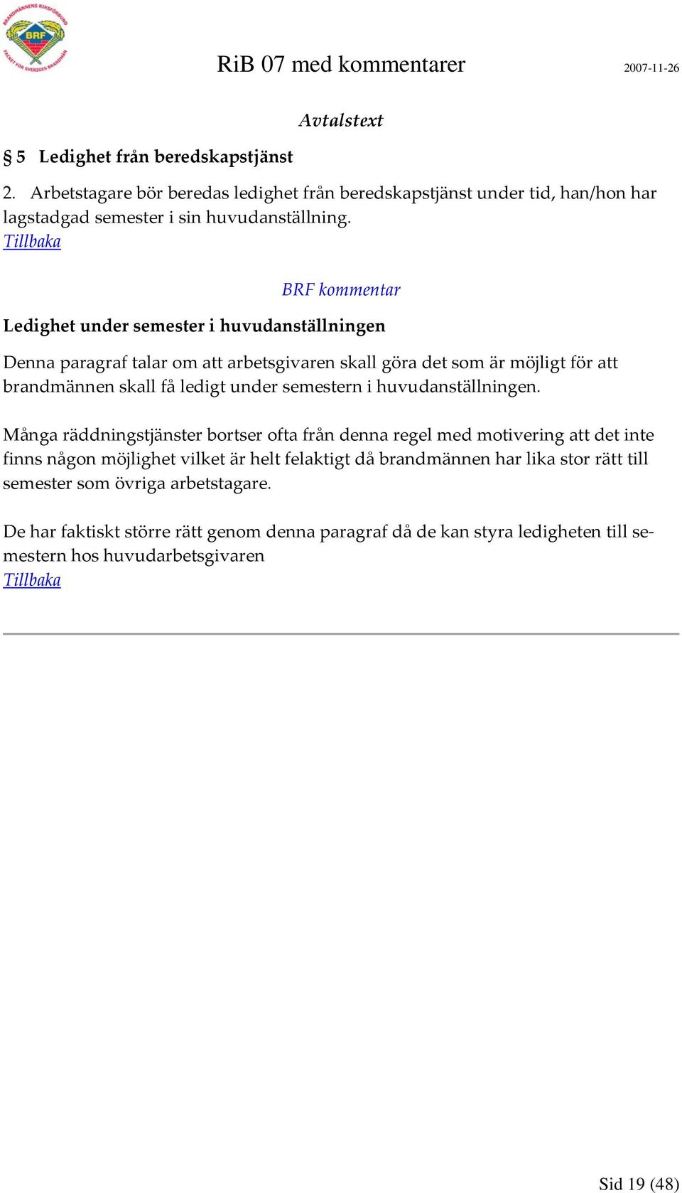 i huvudanställningen.