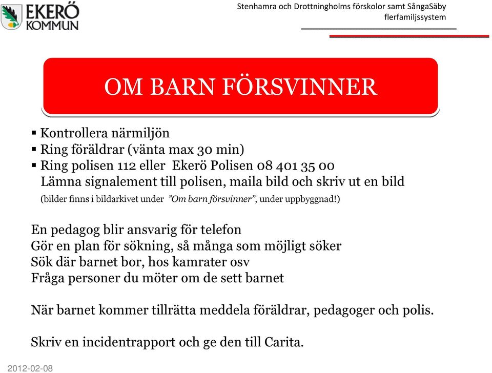 Om barn försvinner, under uppbyggnad!