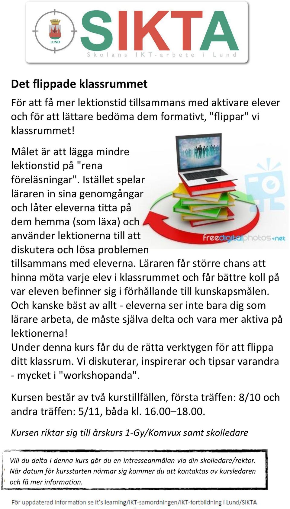 Istället spelar läraren in sina genomgångar och låter eleverna titta på dem hemma (som läxa) och använder lektionerna till att diskutera och lösa problemen tillsammans med eleverna.