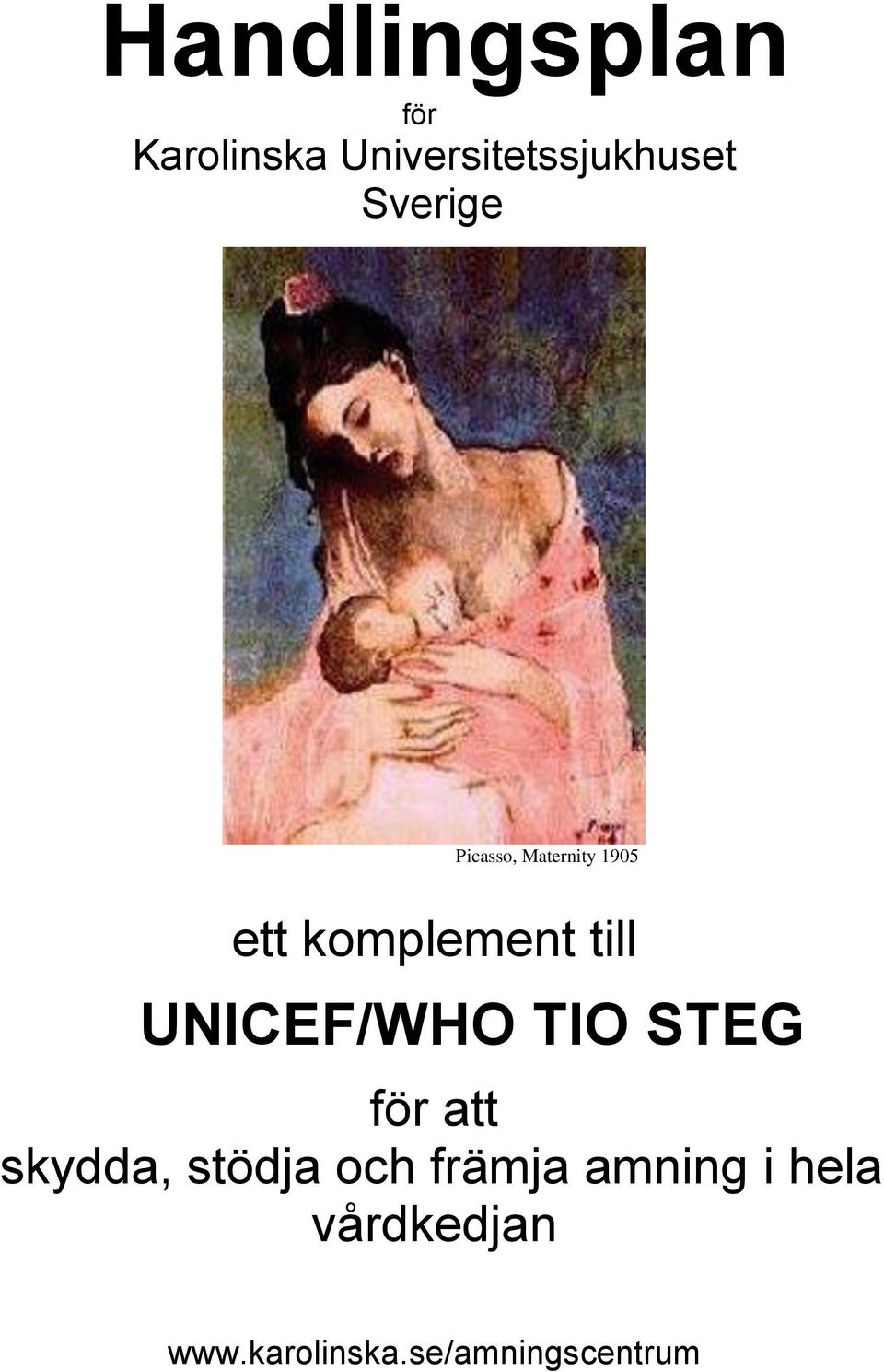 UNICEF/WHO TIO STEG för att skydda, stödja och främja