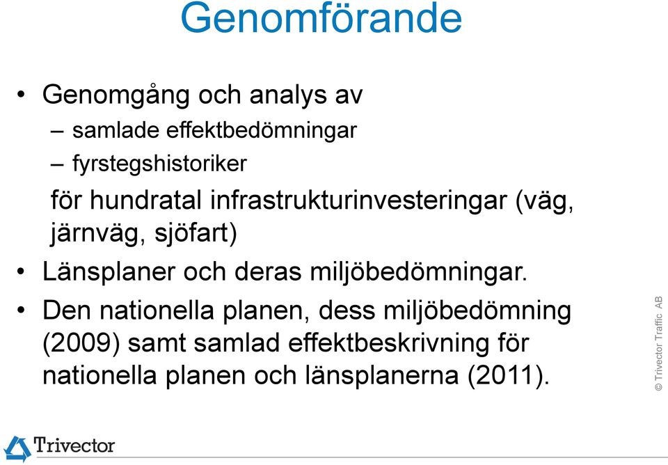 sjöfart) Länsplaner och deras miljöbedömningar.