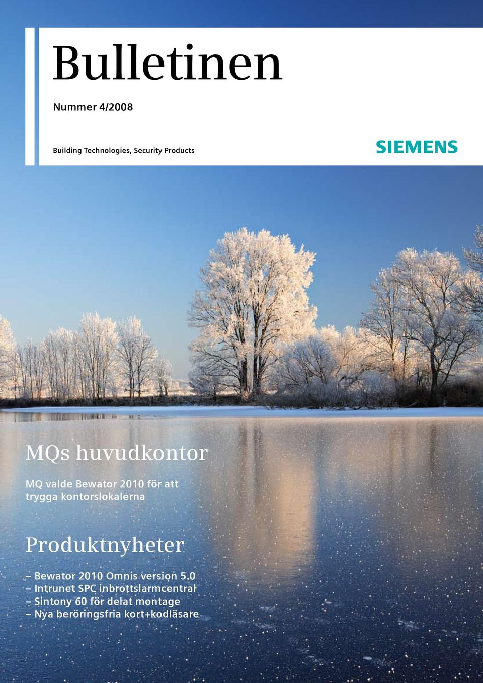 kontorslokalerna Produktnyheter Bewator 2010 Omnis version 5.