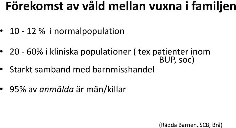 patienter inom BUP, soc) Starkt samband med