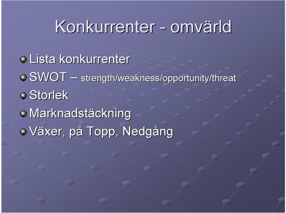 Storlek Marknadstäckning Växer, på