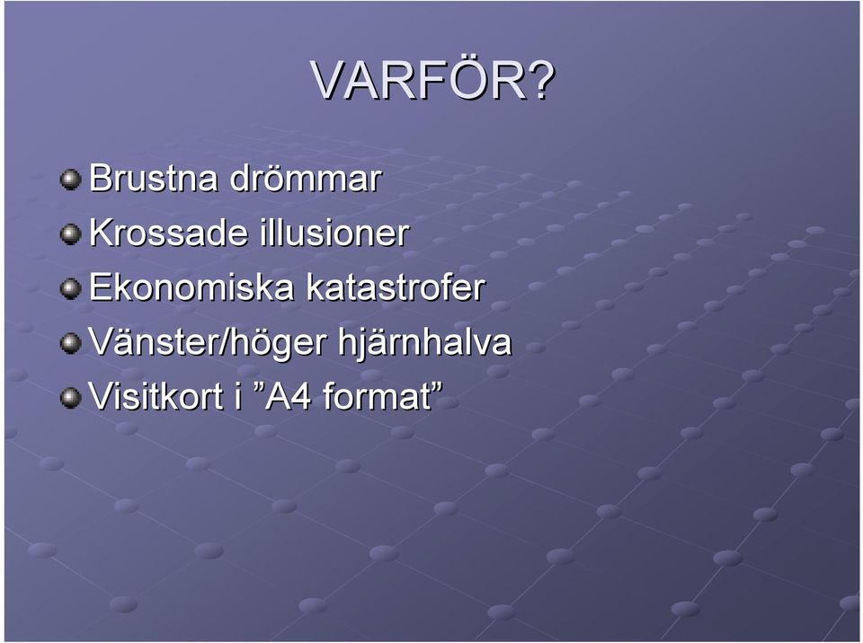 illusioner Ekonomiska