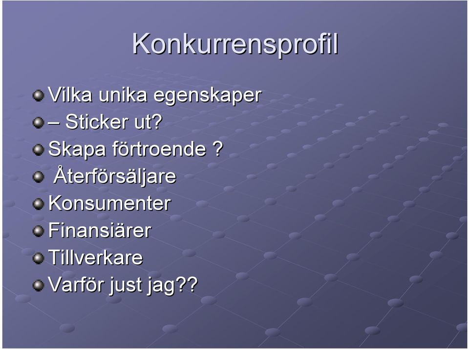 Skapa förtroende?