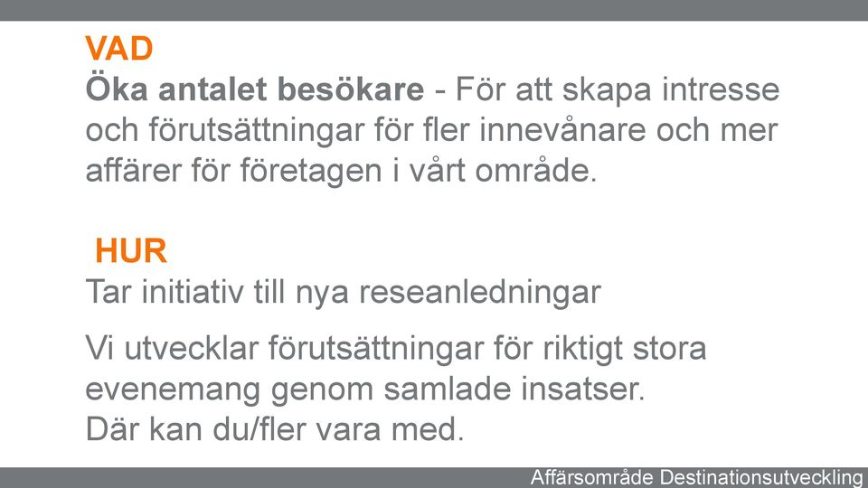 företagen i vårt område.