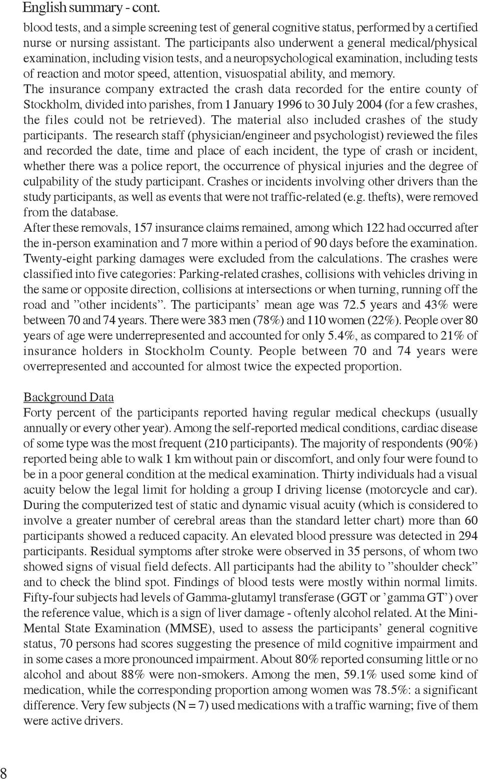 visuospatial ability, and memory.