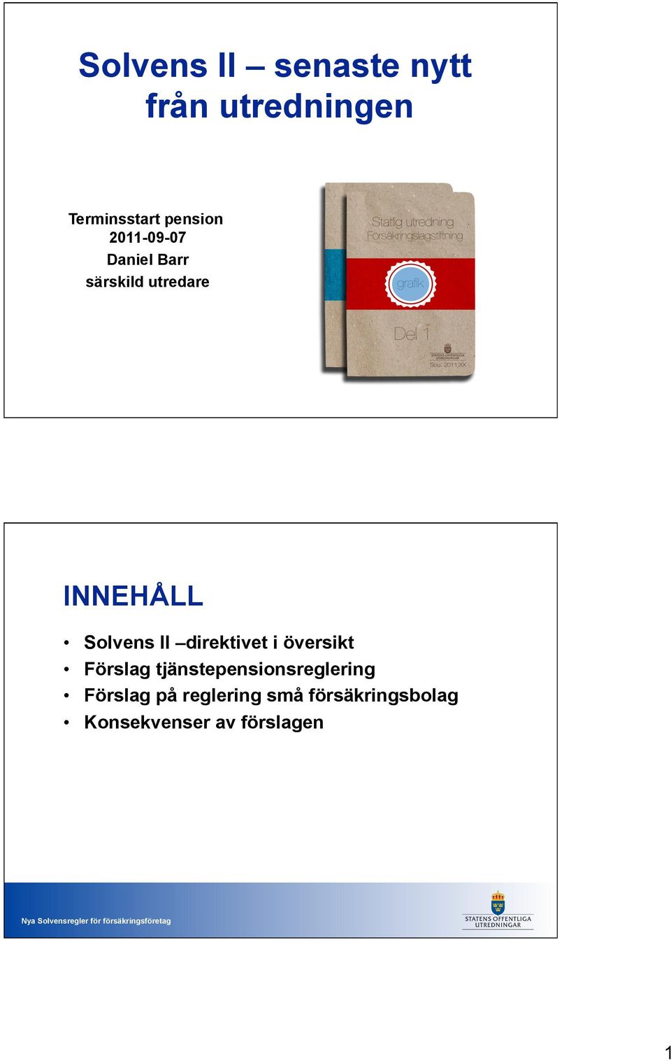 direktivet i översikt Förslag tjänstepensionsreglering