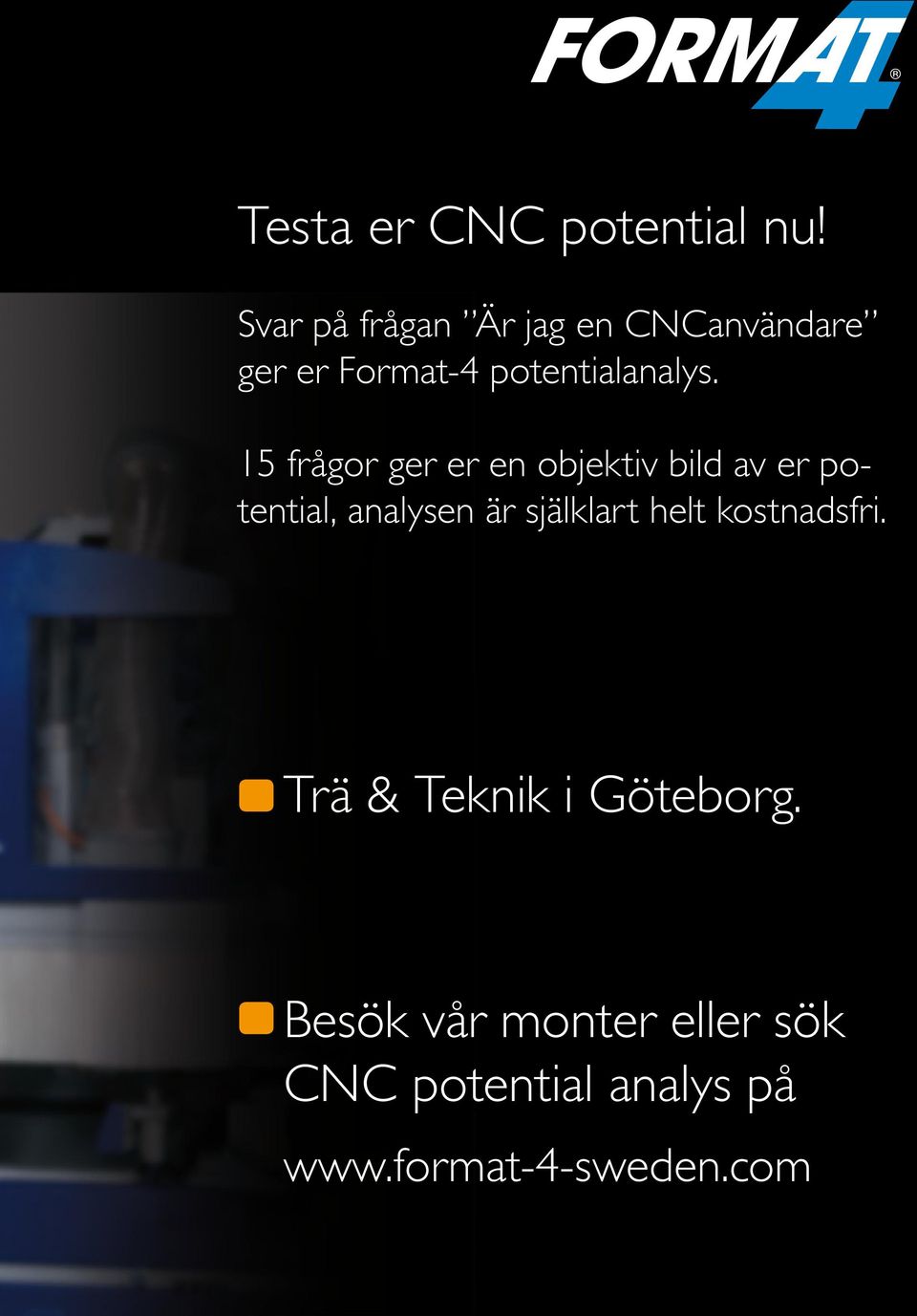 15 frågor ger er en objektiv bild av er potential, analysen är