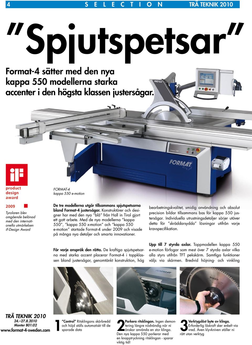 Konstruktörer och designer har med den nya blå från Hall in Tirol gjort ett gott arbete.
