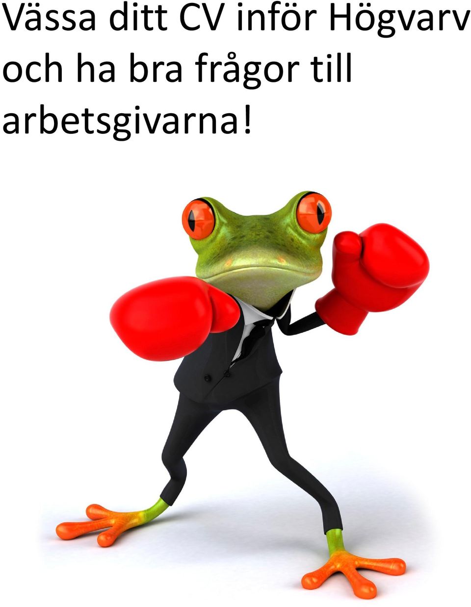 och ha bra