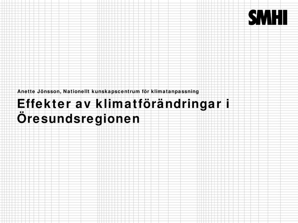 klimatanpassning Effekter av