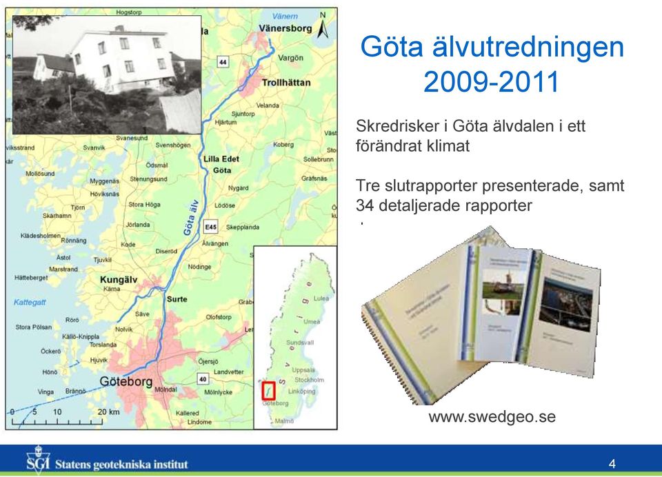 förändrat klimat Tre slutrapporter