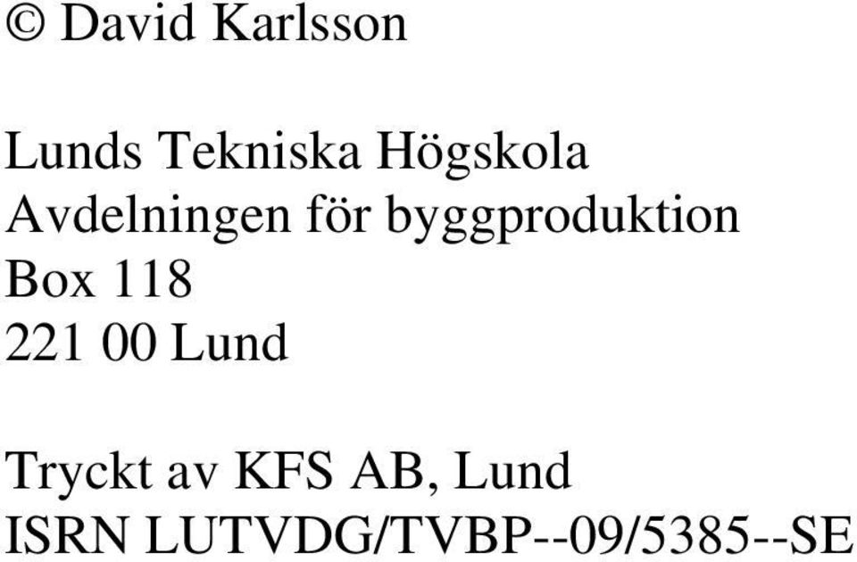 byggproduktion Box 118 221 00 Lund