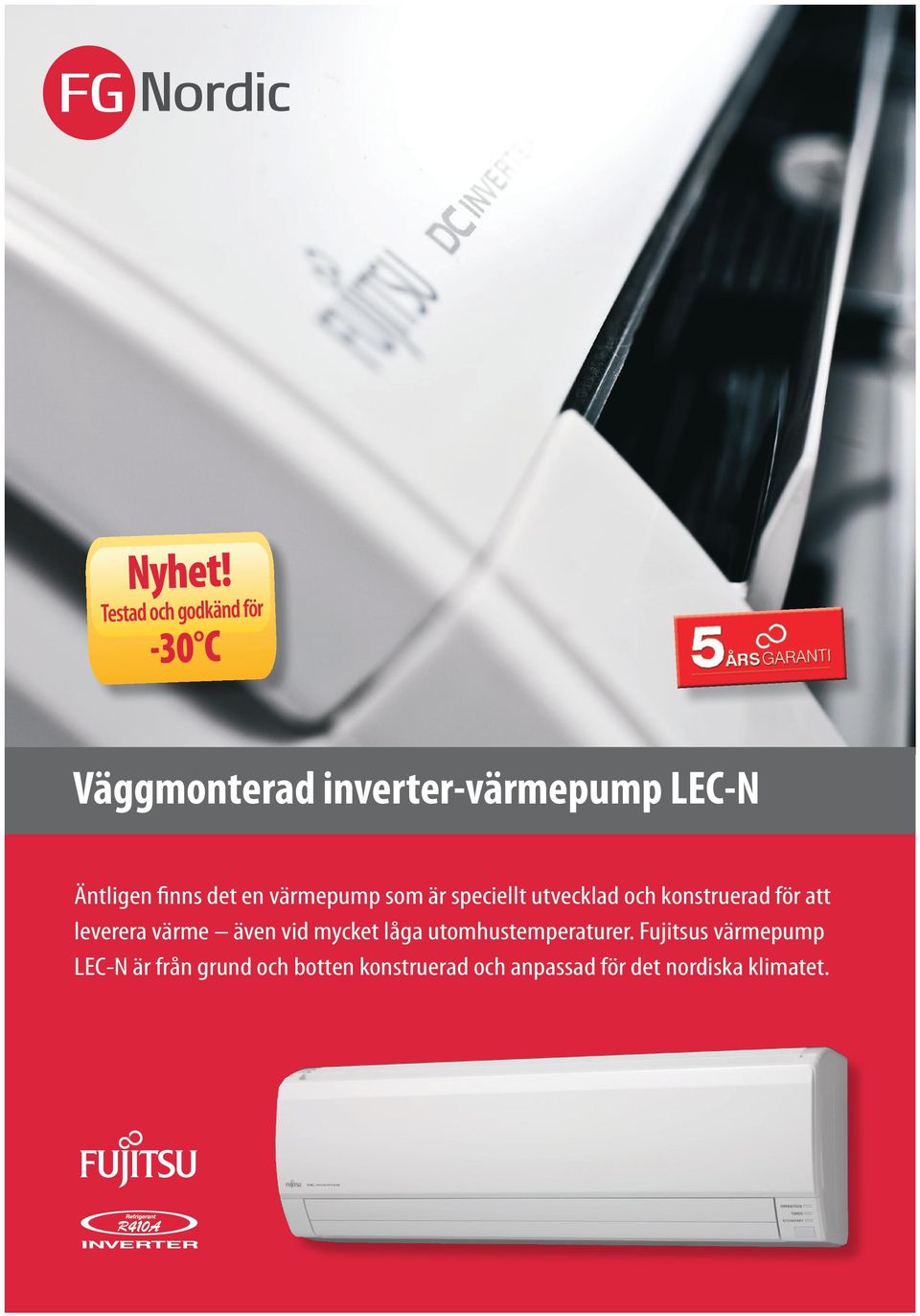 finns det en värmepump som är speciellt utvecklad och konstruerad för att