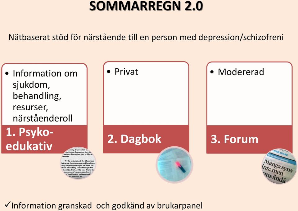 depression/schizofreni Information om sjukdom, behandling,