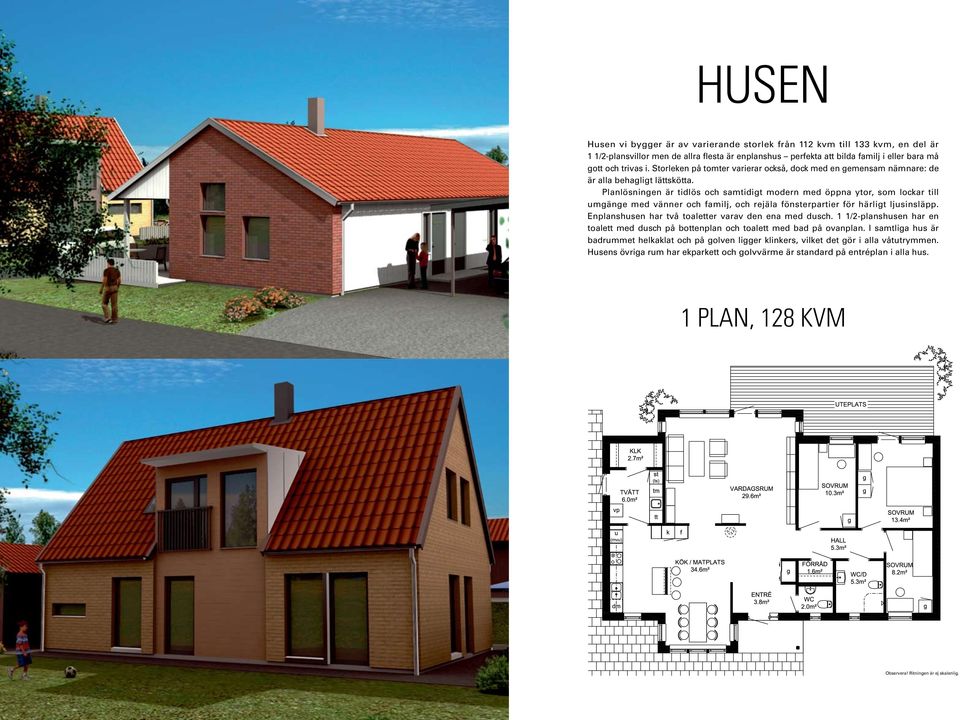 Planlösningen är tidlös och samtidigt modern med öppna ytor, som lockar till umgänge med vänner och familj, och rejäla fönsterpartier för härligt ljusinsläpp.