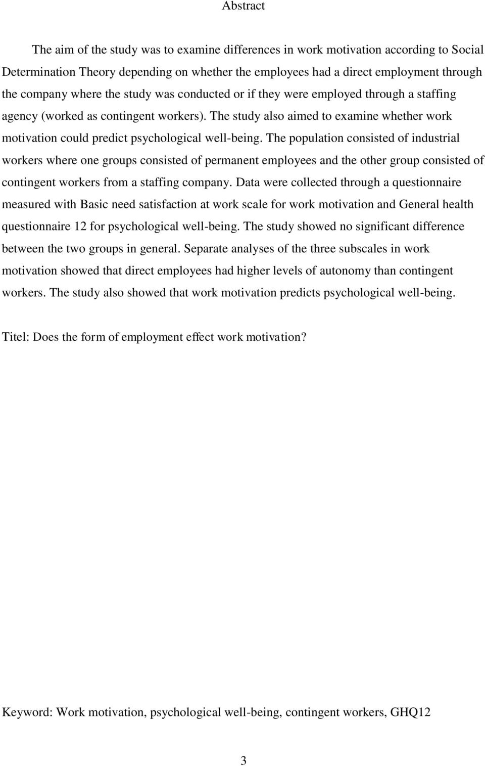 The study also aimed to examine whether work motivation could predict psychological well-being.