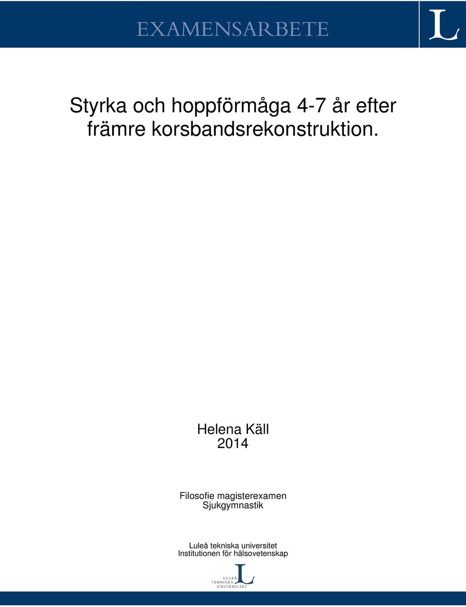 Helena Käll 2014 Filosofie magisterexamen