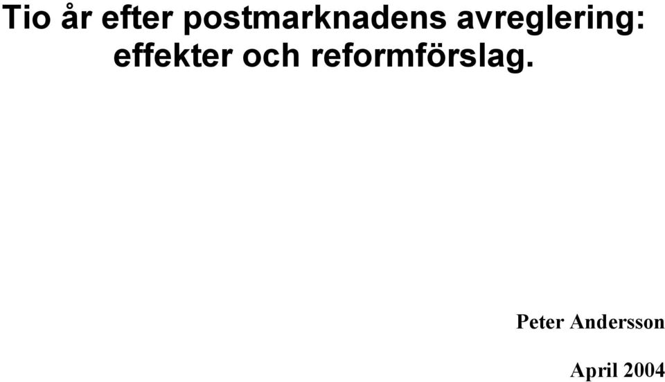 avreglering: effekter