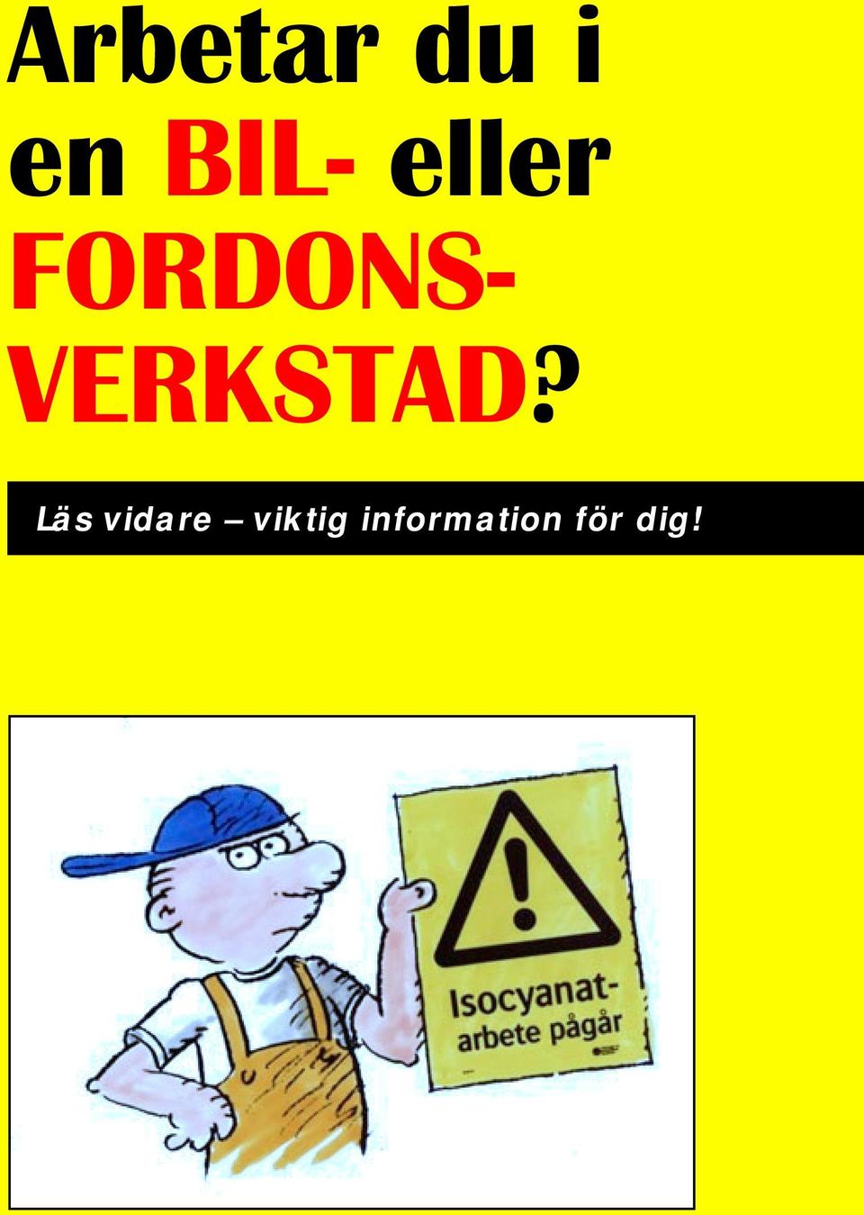 VERKSTAD?