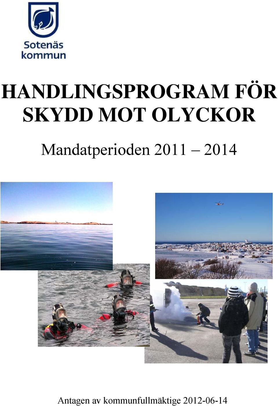 Mandatperioden 2011 2014