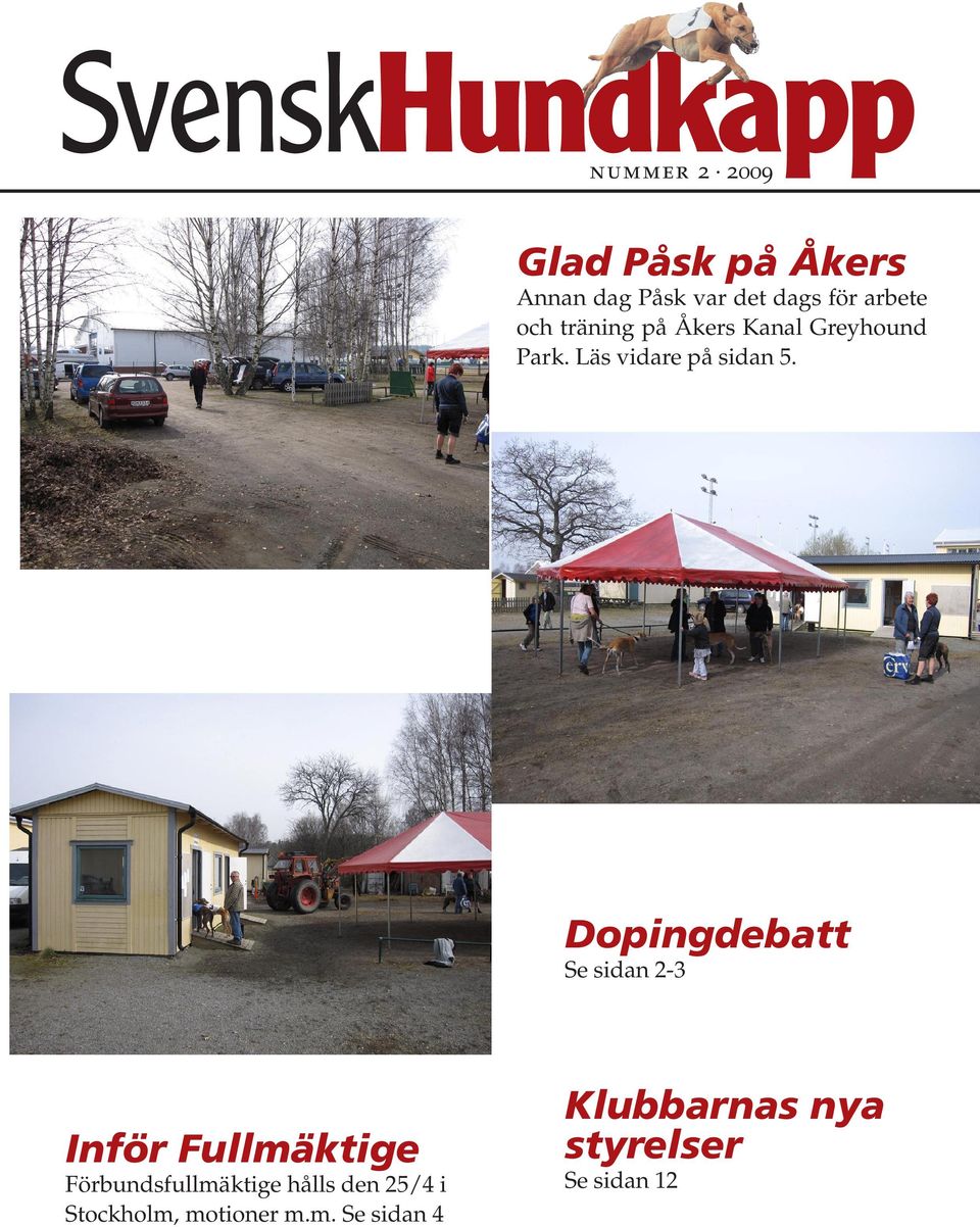 Dopingdebatt Se sidan 2-3 Inför Fullmäktige Förbundsfullmäktige hålls
