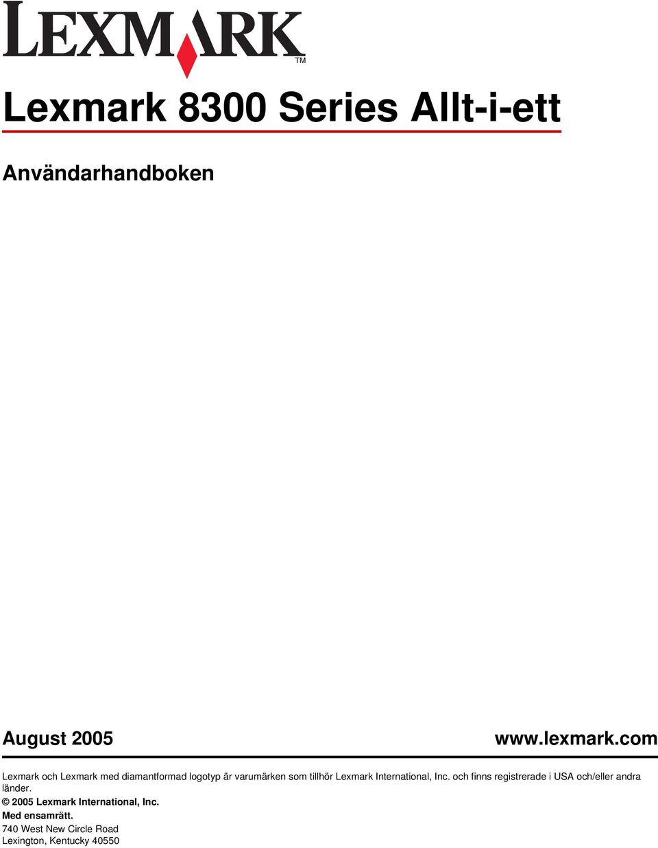 Lexmark International, Inc. och finns registrerade i USA och/eller andra länder.