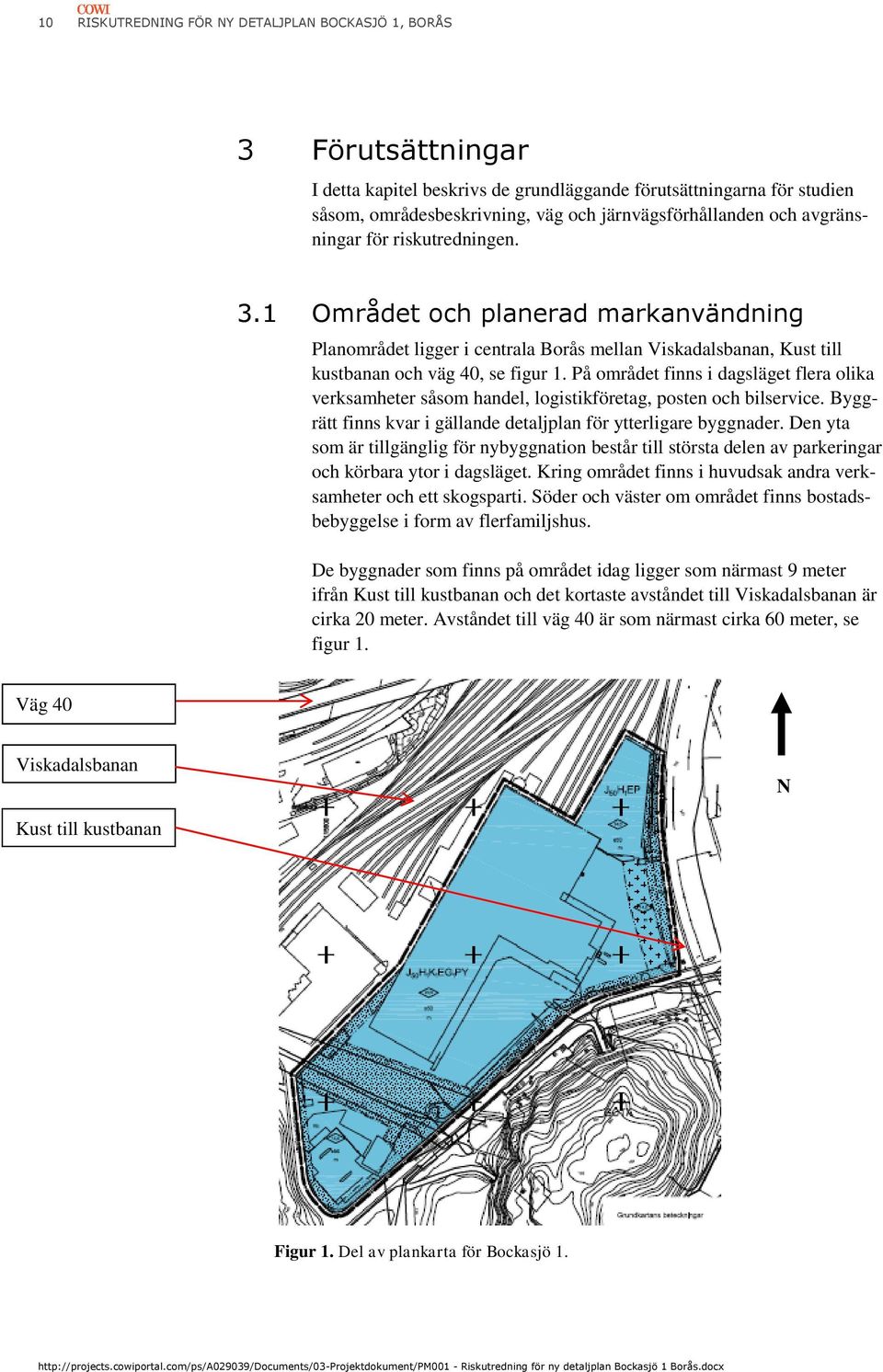 På området finns i dagsläget flera olika verksamheter såsom handel, logistikföretag, posten och bilservice. Byggrätt finns kvar i gällande detaljplan för ytterligare byggnader.