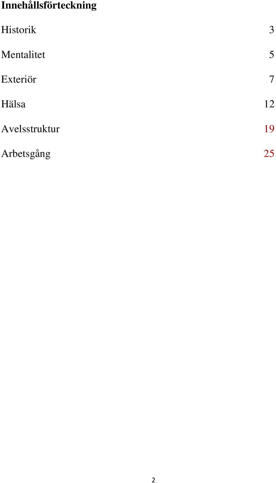 Exteriör 7 Hälsa 12