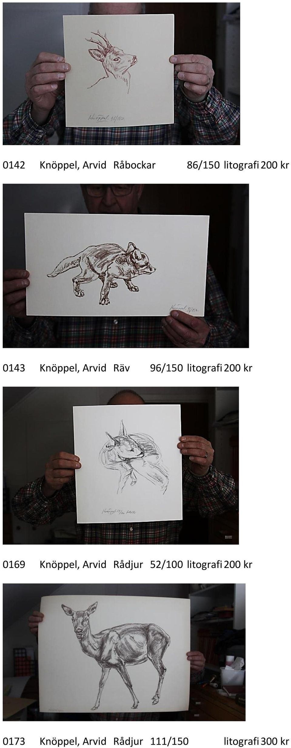 0169 Knöppel, Arvid Rådjur 52/100 litografi 200 kr