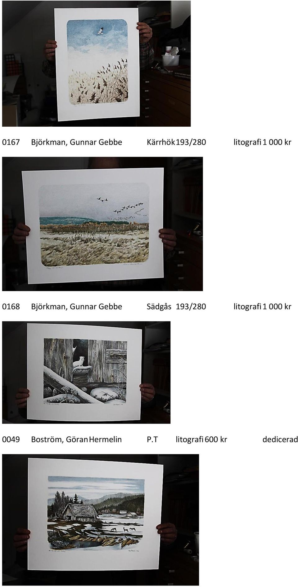 Gebbe Sädgås 193/280 litografi 1 000 kr 0049