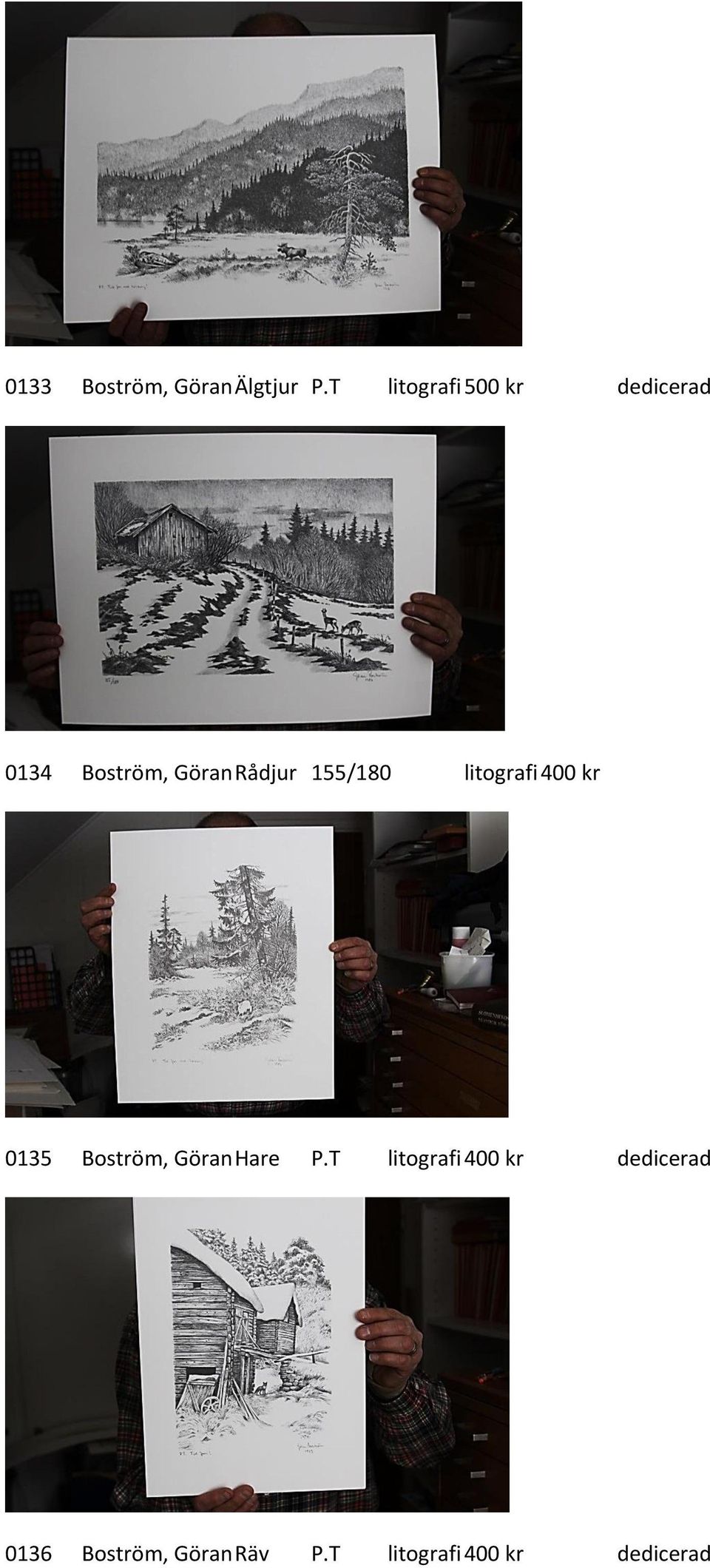 155/180 litografi 400 kr 0135 Boström, Göran Hare P.