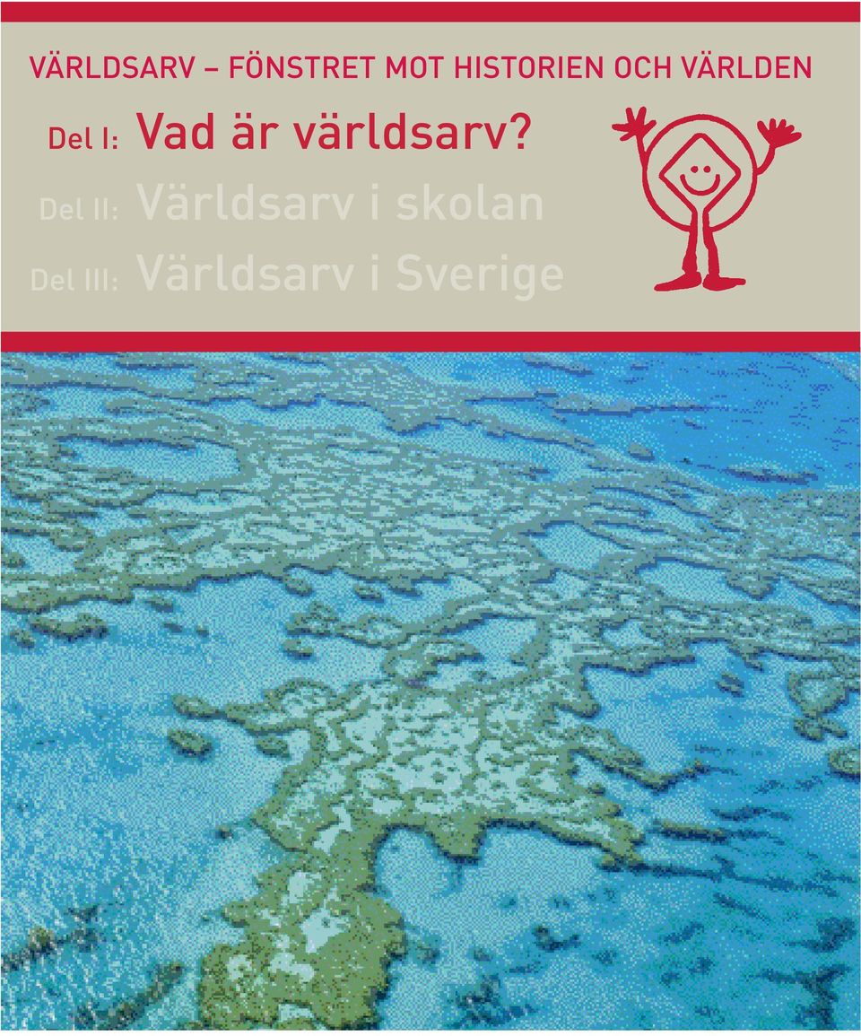 Vad är världsarv?