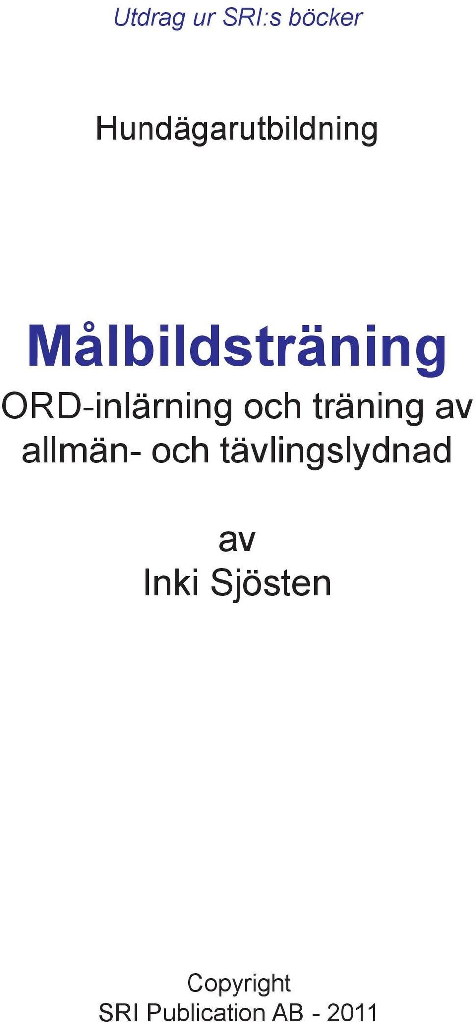 av allmän- och tävlingslydnad av Inki