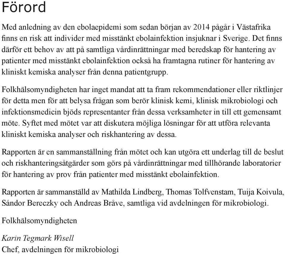 analyser från denna patientgrupp.